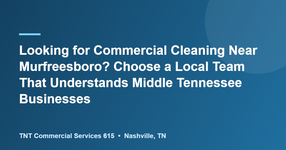 commercial cleaning near Murfreesboro